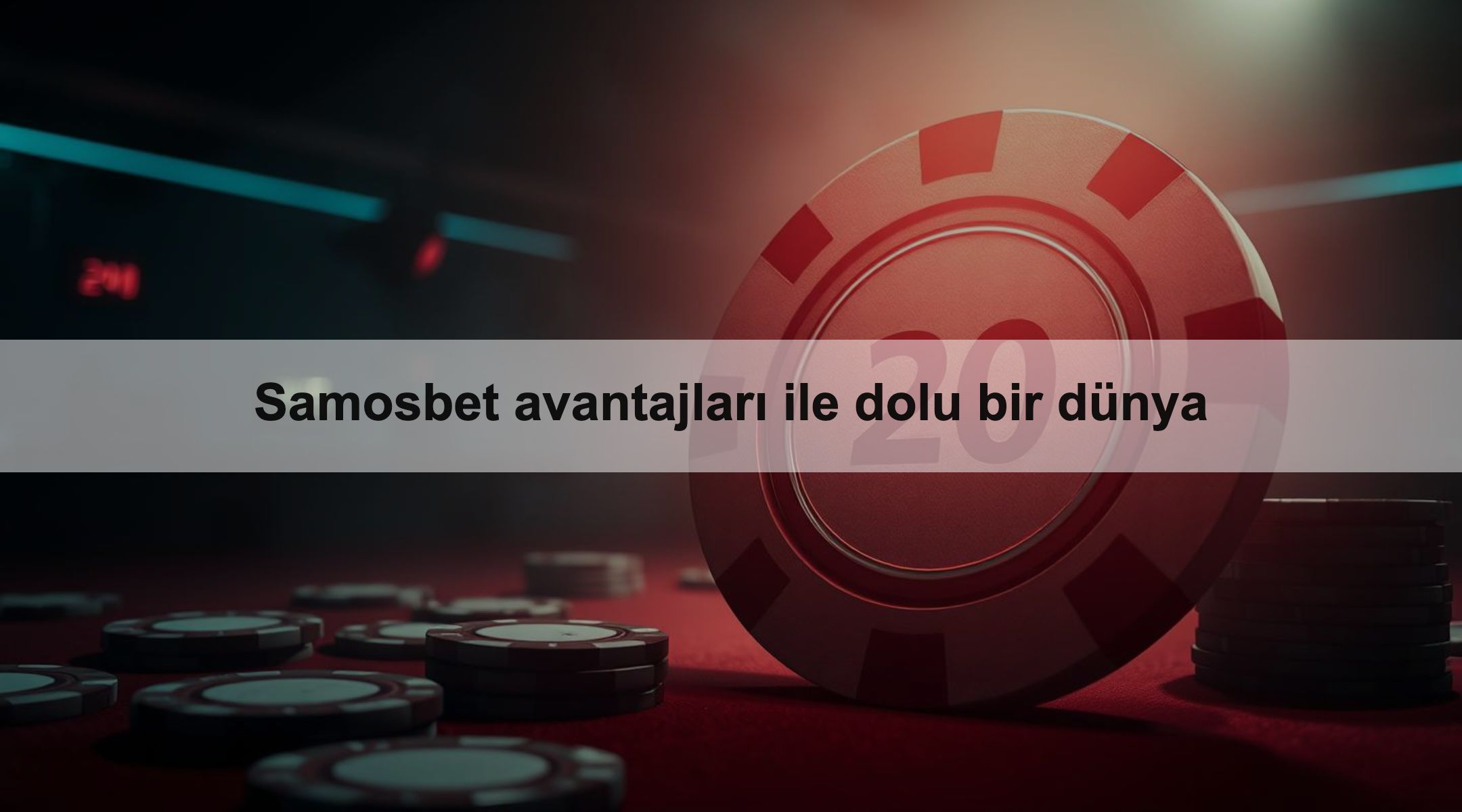 Samosbet avantajları ile dolu bir dünya