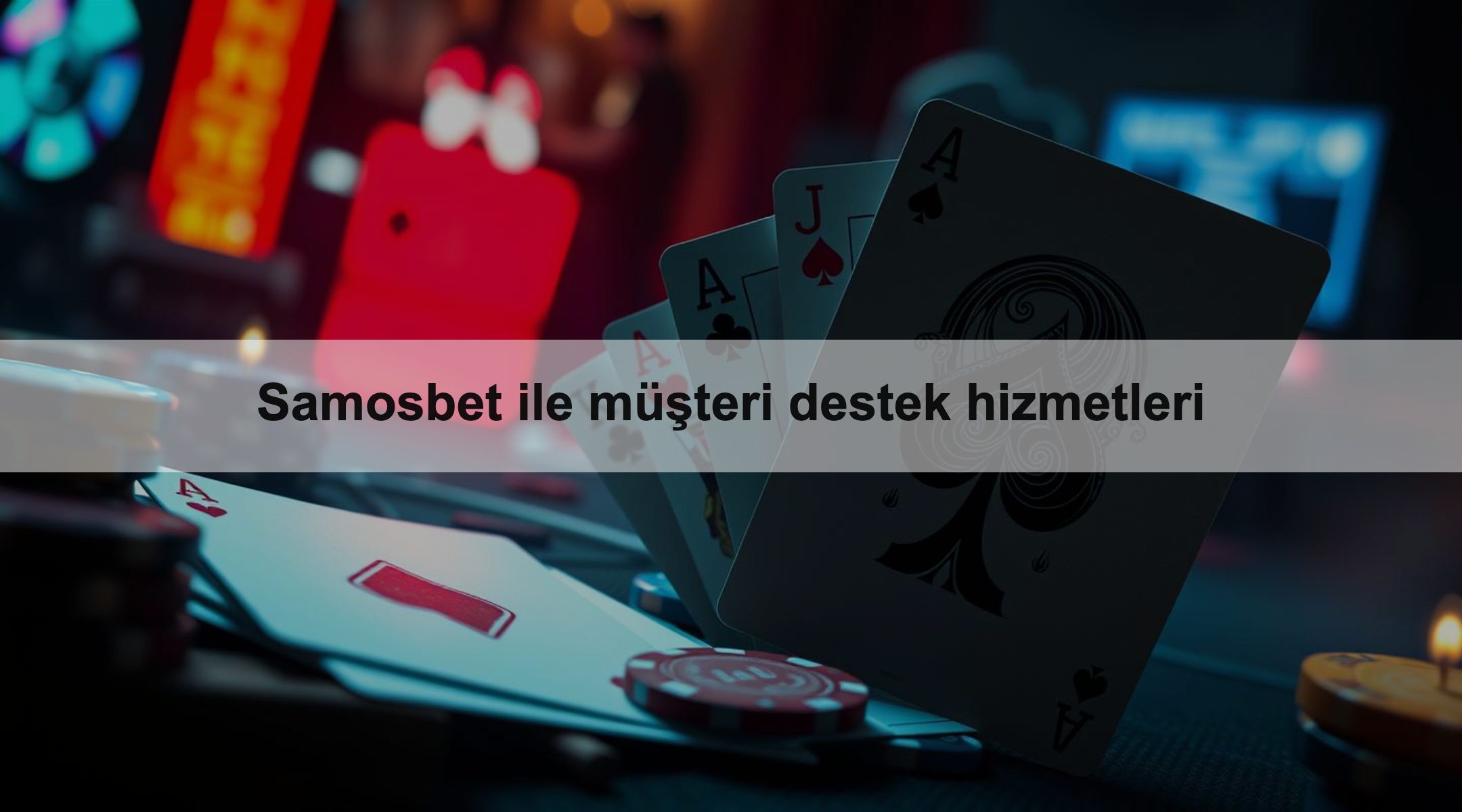 Samosbet ile müşteri destek hizmetleri 1 Samosbet ile müşteri destek hizmetleri